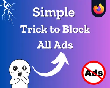 This Simple Trick Will Block Ads On Your Mozilla Firefox Browser | The Best Ad Blockers for 2024