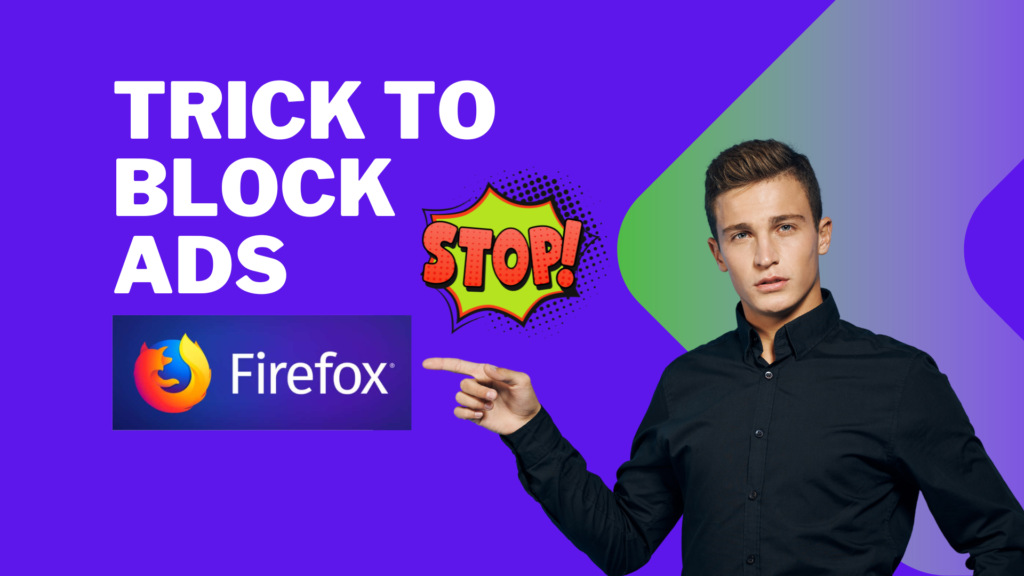 Block Ads On Your Mozilla Firefox